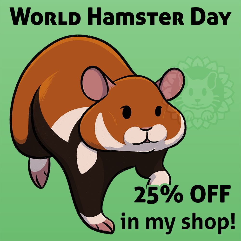 Text: World Hamster Day! 25% OFF in my shop! Image: 2D artwork of a European hamster trotting towards the viewer.