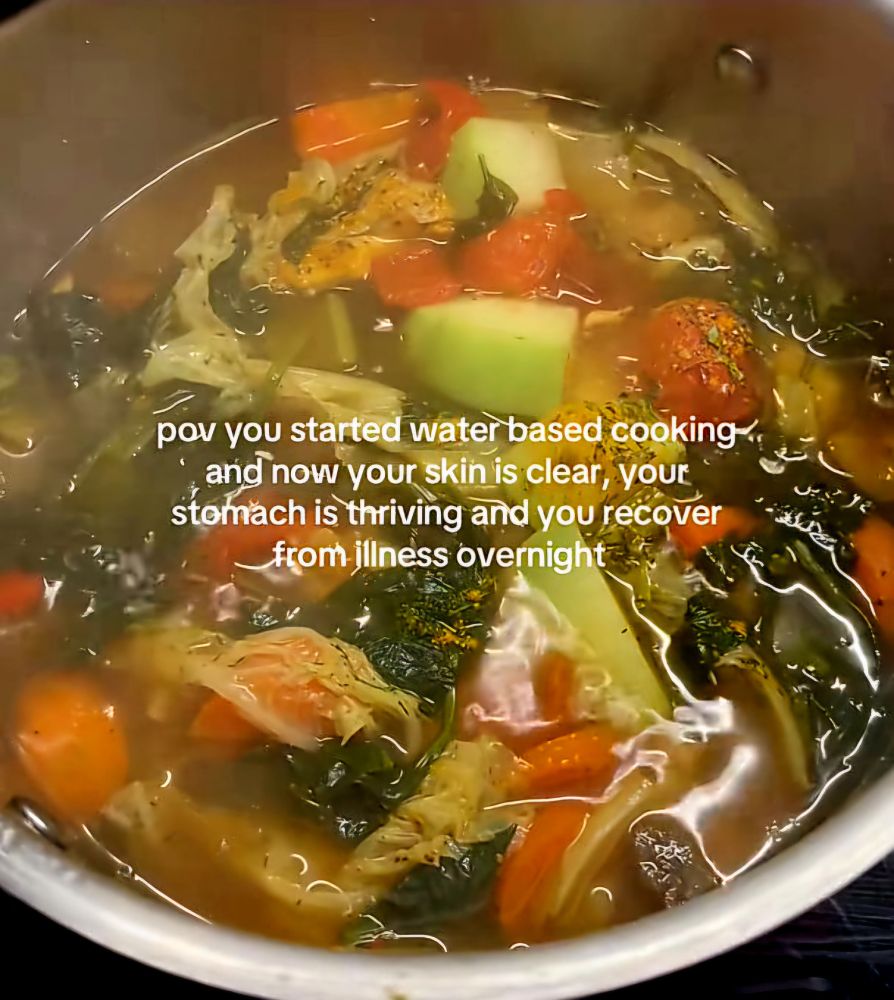 Photo of soup with vegetables. Caption: you started water-based cooking and now your skin is clear and your stomach healed