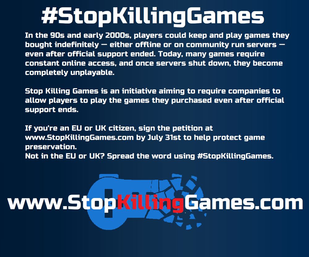 This is an image describing the initiative of the StopKillingGames movement, where they aim to have lawmakers introduce a law that prevents Game Companies from killing video games that customers have paid for.