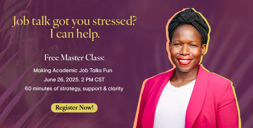 “Job talk got you stressed? I can help. Free Masterclass: Making Academic Job Talks Fun | June 26, 2025, 2 PM CST | 60 minutes of strategy, support, & clarity. Register now!" Zoom registration link: https://us06web.zoom.us/meeting/register/3c9_zpsFSsSy6mfv0fmmAQ