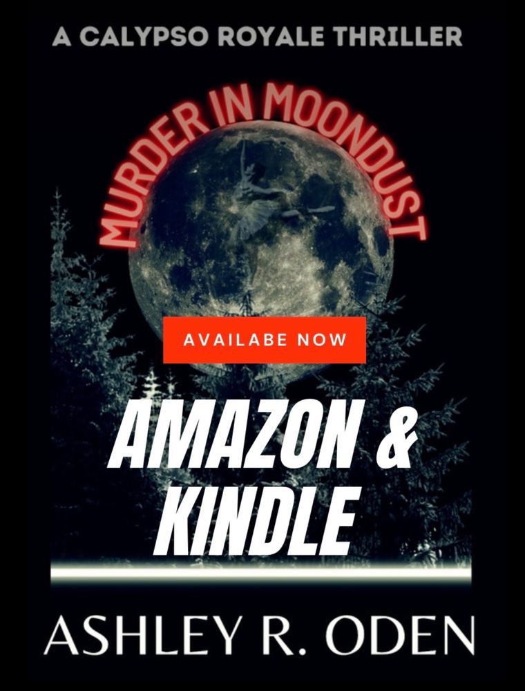 Murder in Moondust: A Calypso Royale Thriller https://a.co/d/bxHSu7V
