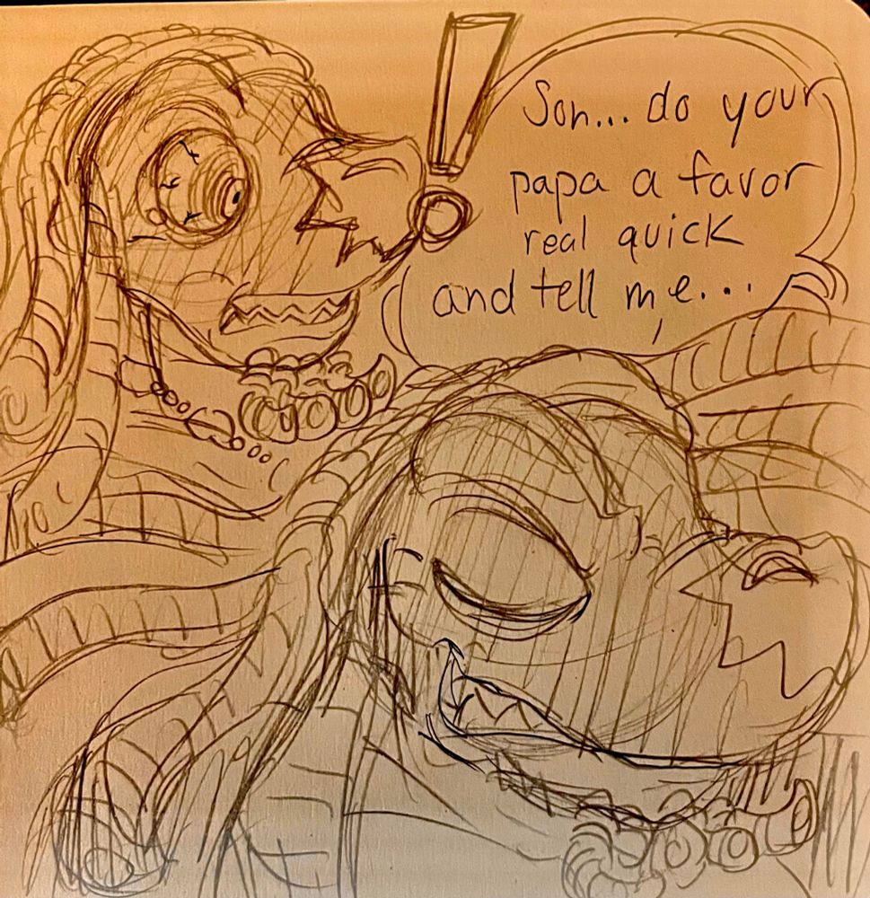 Just one nod from his son confirming his worst fear and the shark’s eyes widen. His pupils dilate, with bright red veins surrounding them. As he speaks, a dishonest smile begins to spread across his face. 

“Son…do your papa a quick favor and tell me…”