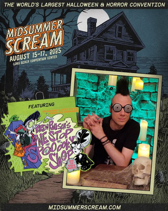 A promo flyer for Midsummer Scream showing a vintage-style haunted house with the dates August 15 -17th. A photo of a spooky guy with big hair (me), along with Featuring: Drew Rausch's One Stop Spooky Shop is in two caption boxes.