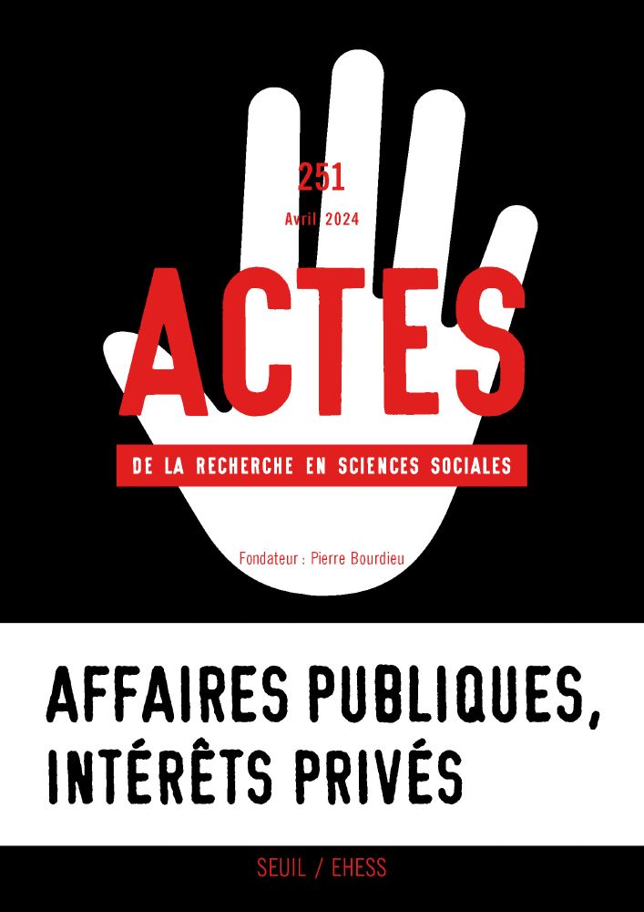 Couverture du dernier numéro de la revue Actes de la recherche en sciences sociales, intitulé "Affaires publiques, intérêts privés".