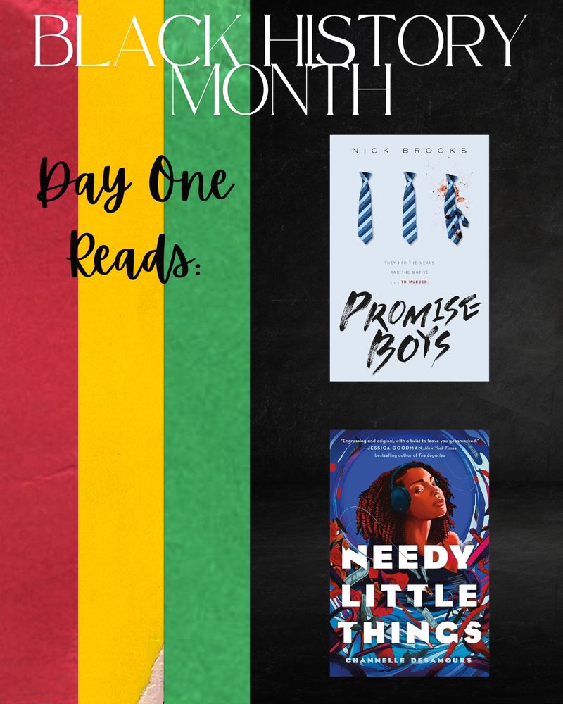Picture with Black History Month Day one reads: Promise Boys by Nick Brooks and Needy Little Things by Chanelle Desamours covers. Background is red, yellow, green and black. 