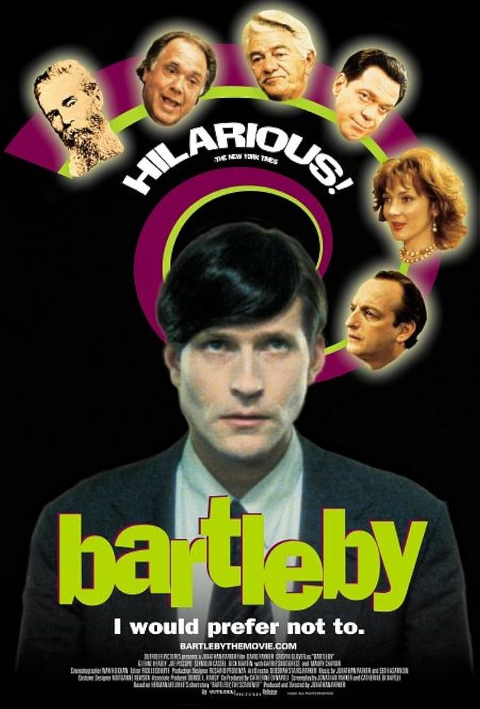 The poster for the movie Bartleby, an adaptation of Melville's Bartleby The Scrivener. It features Crispin Glover looking creepy as usual, head in the middle of the frame, with the heads of the other characters and Melville himself swirling around above him. In front of his chest is the title, Bartleby, and underneath the title is the tagline: I would prefer not to. 