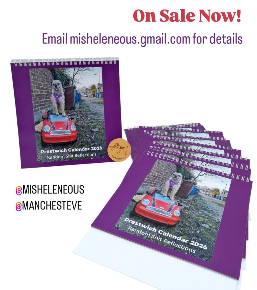 A poster advertising Heidi border terrier's Random Shit Reflections of Prestwich Calendar 2026. Manchester