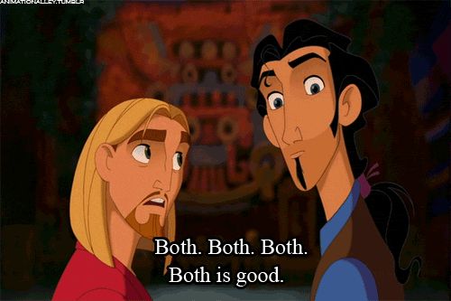 GIF from the movie Road to El Dorado (2000). Blond man says “Both?” Dark-haired man says “Both.” They say “Both” together, then the blond says “Both is good.”