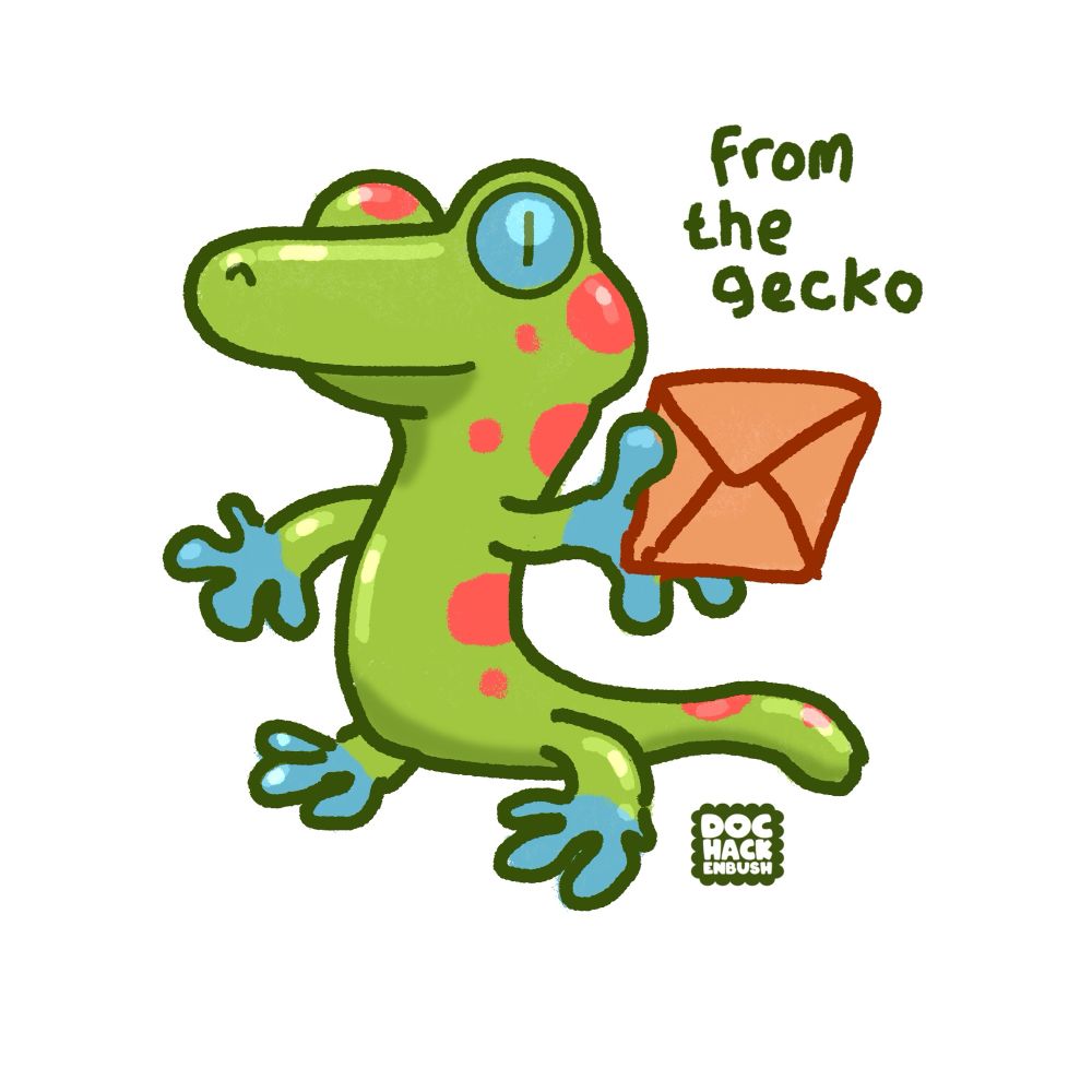 Quick doodle of a green gecko with teal accents holding a brown envelope out towards the viewer. The letter is “from the gecko” 