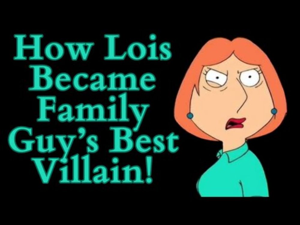 How Lois Became Family Guy's Best Villain! (Family Guy Video Essay)