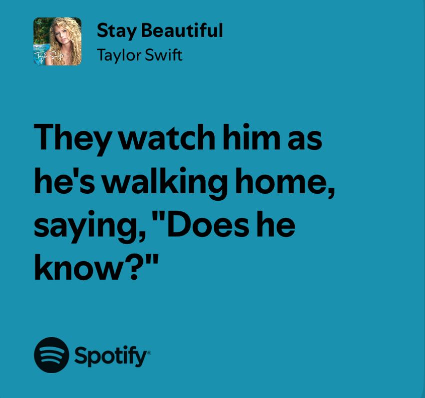 They watch him as he’s walking home saying “does he know?”