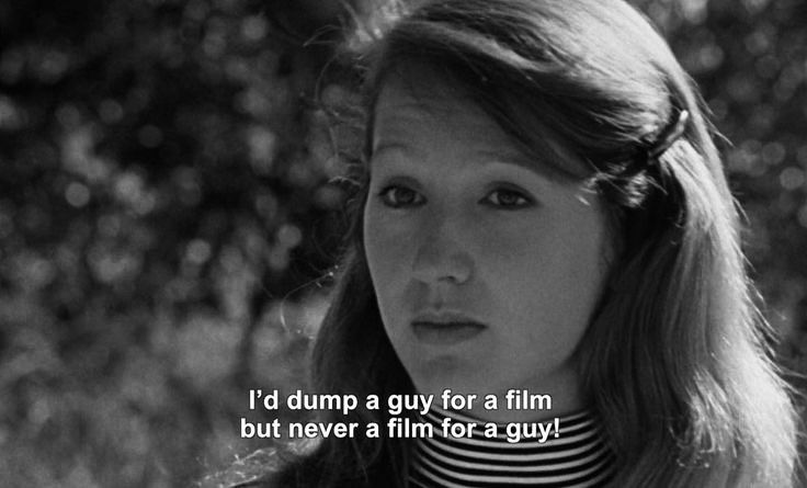 Still from Day for Night (1973) with the caption “I’d dump a guy for a film but never a film for a guy”