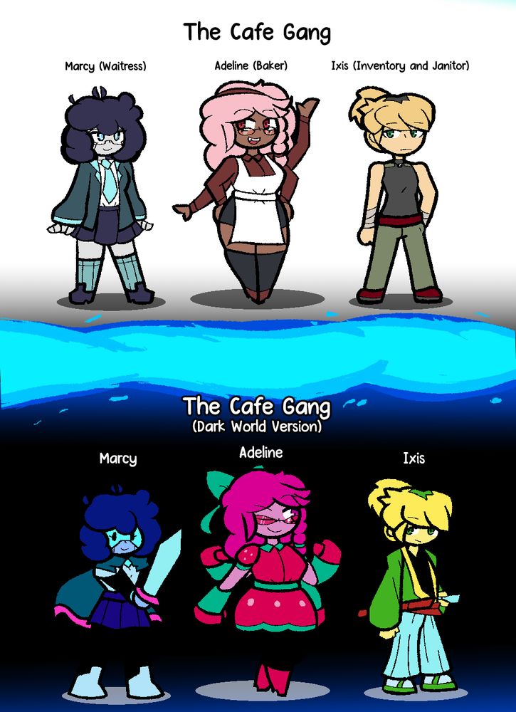 A drawing depicting a cast of three characters but with two versions, a light world and dark world version based upon the game Deltarune. 
Marcy is dressed up as a knight, similar to how she wears her roboknight outfit but this one is based upon her casual wear. Adeline is dressed up like a magical girl, but with monk aspects in mind such as fist fighting with heavy gauntlets. Ixis was originally based on aspects of some characters such as goemon, so he wears a samurai outfit, wearing a kimono and wielding two different swords; one red and one blue to display a fire and ice aspect within them.