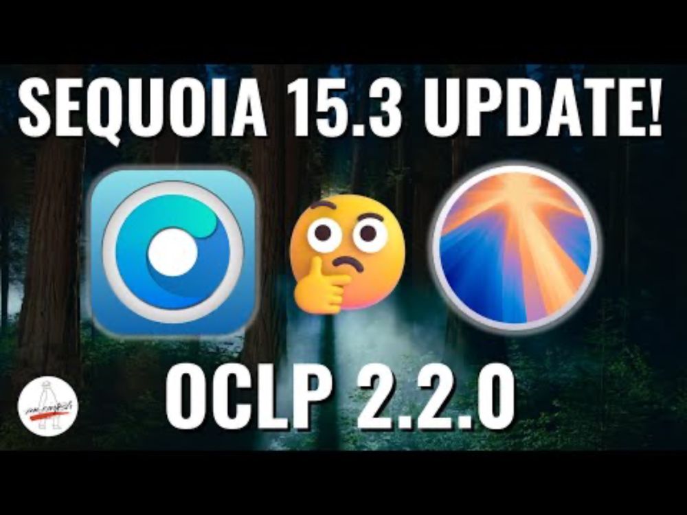 macOS Sequoia 15.3 & OCLP 2.2.0! Should You Update?