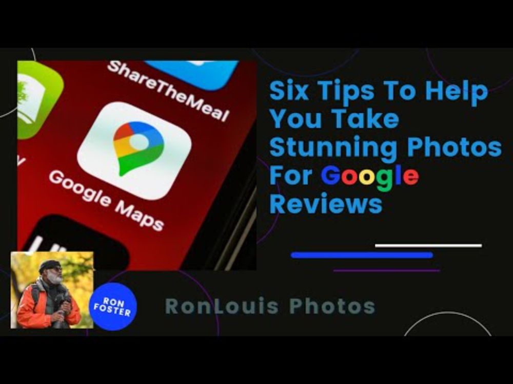 Six Tips To Help You Take Stunning Photos For Google Reviews