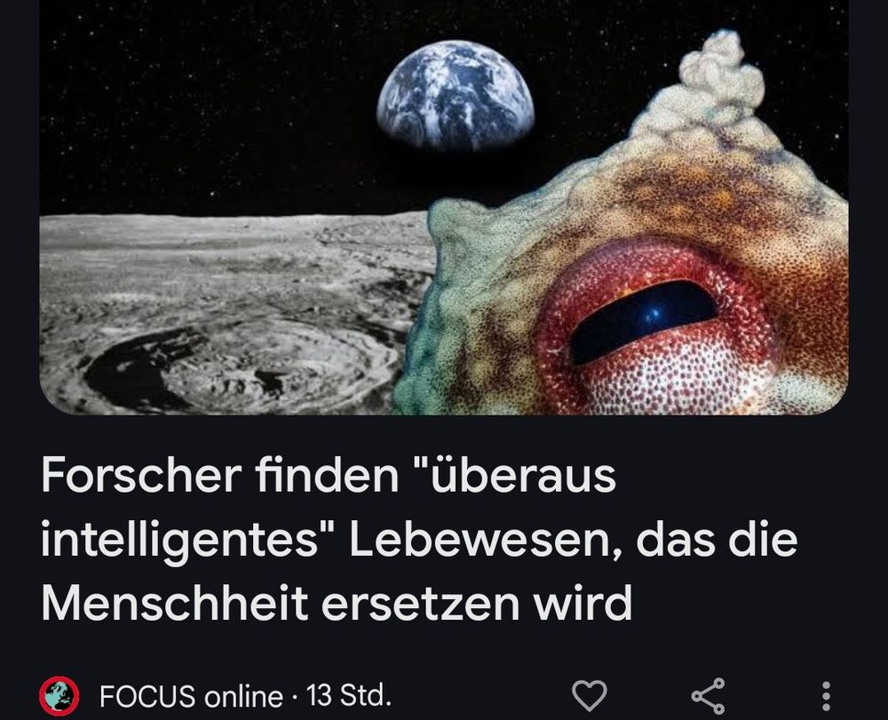 Foto vom Mond mit Blick auf die Erde mit einem augenzwinkerndem Oktopus im Vordergrund. Artikelüberschrift: Forscher finden "überaus intelligentes" Lebewesen, das die Menschheit ersetzen wird.