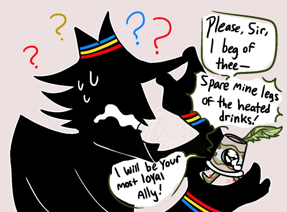 the sixth panel, mister guy is now adjusting his hat nervously with confusion as he holds up the teary eyed and very pathetic looking cuptain that is saying "Please sir, I beg of thee- spare mine legs of the heated drinks! I will be your most loyal Ally!"