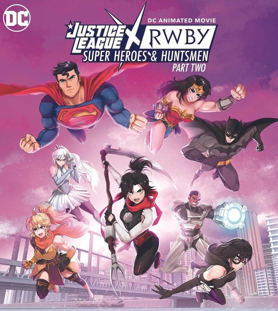 MOVIE POSTER OF Justice League x RWBY - Superheroes and Huntsmen PART 2