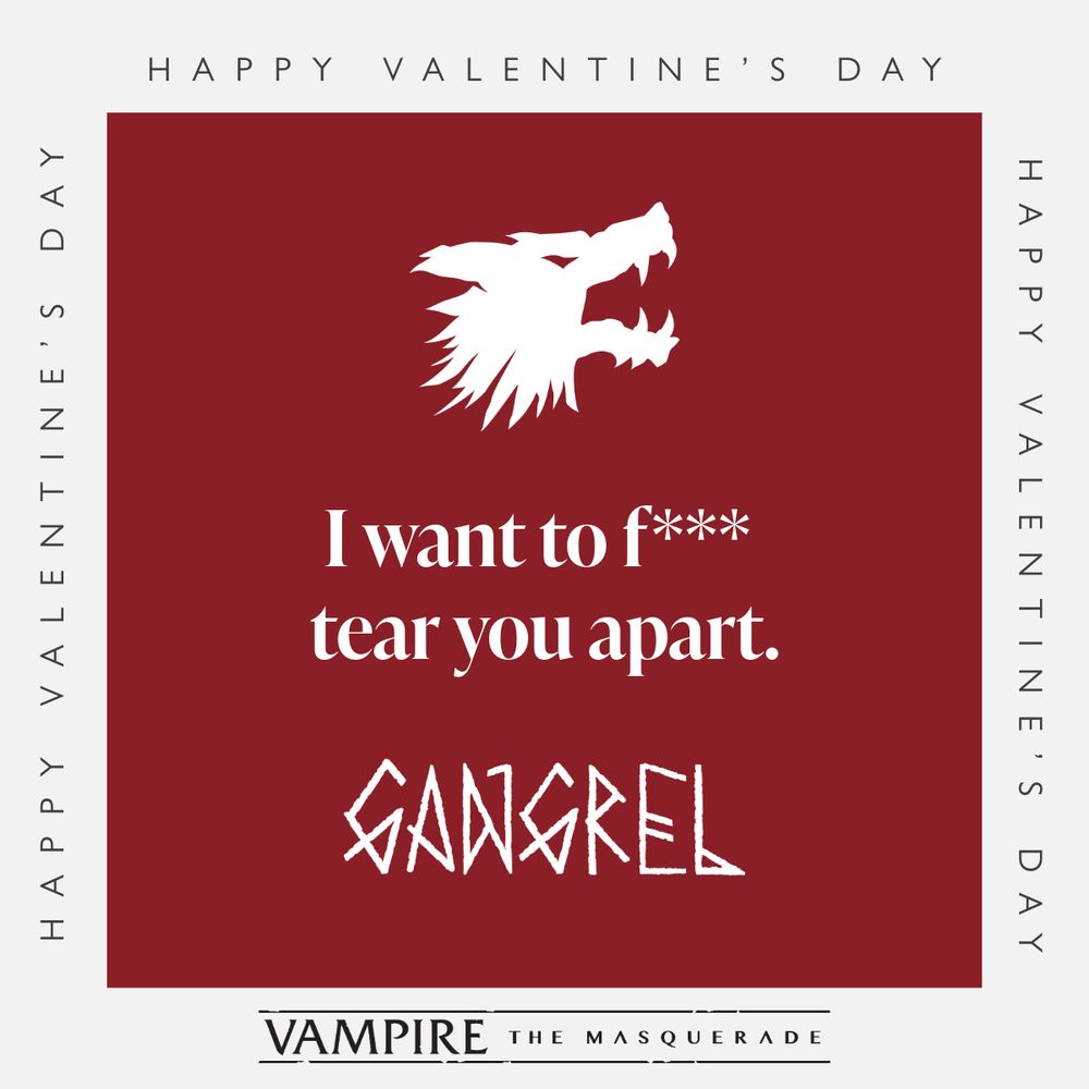 Valentine's Day card with Vampire: The Masquerade branding and text "Gangrel: I want to f*** tear you apart."