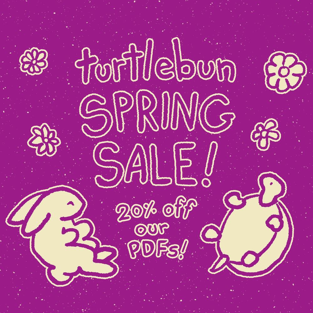 An illustration of a happy bunny and turtle floating on a star and flower background with text that reads "Turtlebun spring sale! 20% off our PDFs!"