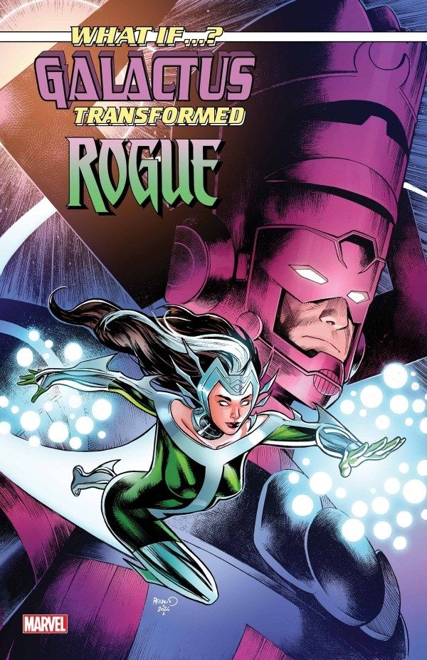 What If...? Galactus Transformed Rogue?
Cover by Paul Renaud Variant

Rogue flies next to Galactus as his herald with glowing white eyes. 