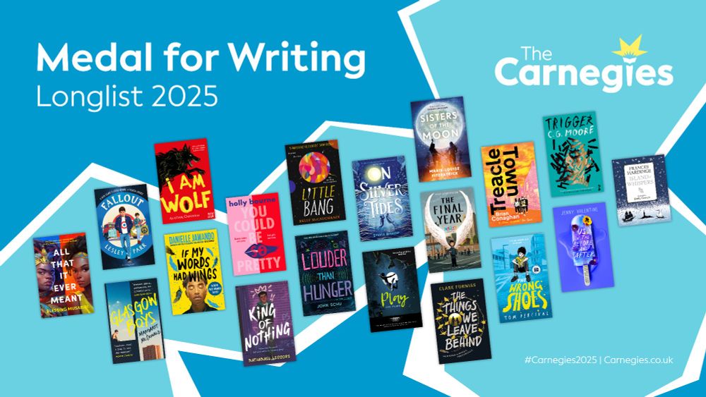 Text reads 'Medal for Writing Longlist 2025' with the Carnegies logo and book covers of the longlisted titles. Full list of titles available at the link in this post. 