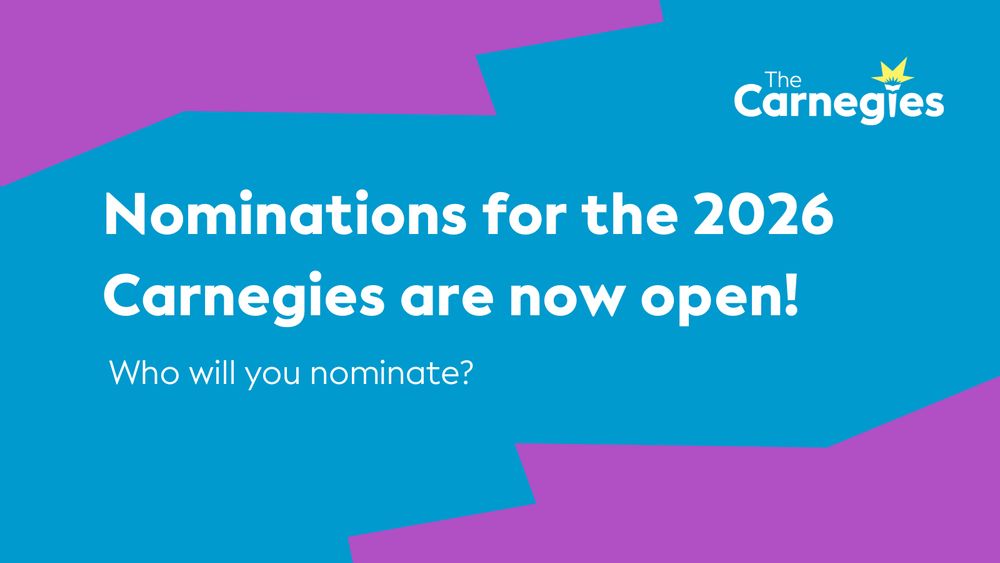 Graphic reading 'Nominations for the 2026 Carnegies are now open!' and 'Who will you nominate?' 
