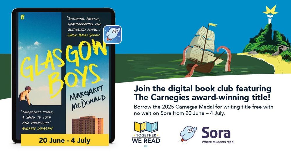 Graphic with the Carnegies, Sora and Together We Read logos. Text reads 'Join the digital book club featuring The Carnegies award-winning title! Borrow the 2025 Carnegie Medal for Writing free with no waitlist on Sora from 20 June to 4 July.'.