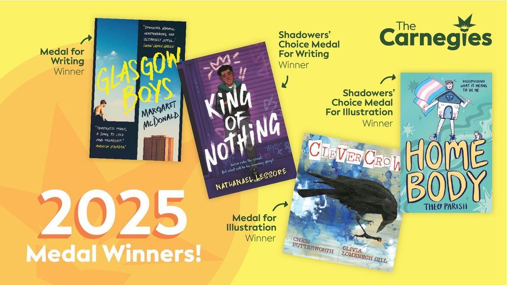 Graphic with the Carnegies logo, and pictures of the four books winners of the 2025 awards. Text reads '2025 Medal Winners!'