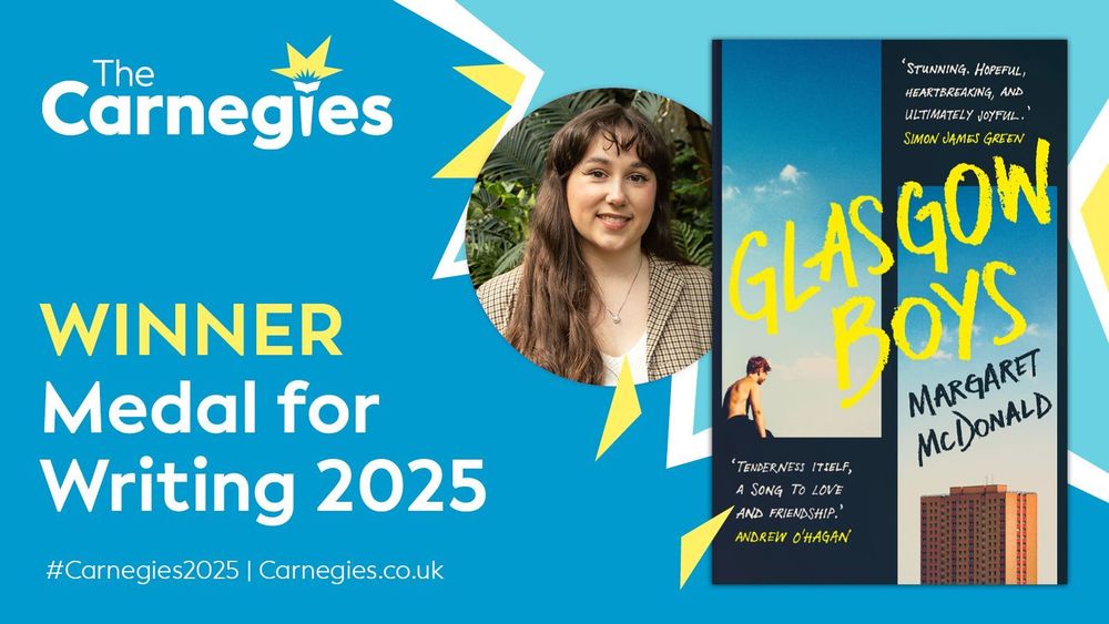 Graphic with the Carnegies logo and photos of author Margaret McDonald and their book Glasgow Boys. Text reads 'Winner Medal for Writing 2025'.