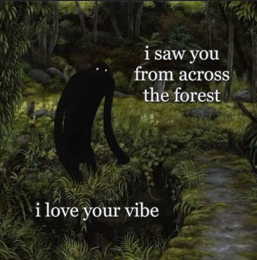 A shadowy entity standing in the middle of a field thats surrounded by a forest

"I saw you from across the forest I love your vibe"