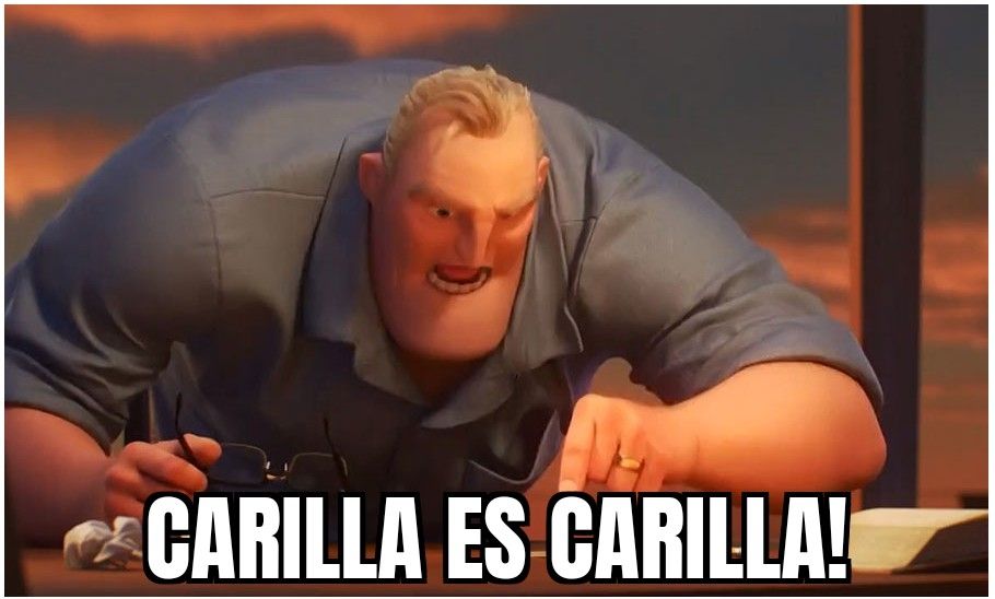 Math is math meme but it says "carilla es carilla!"