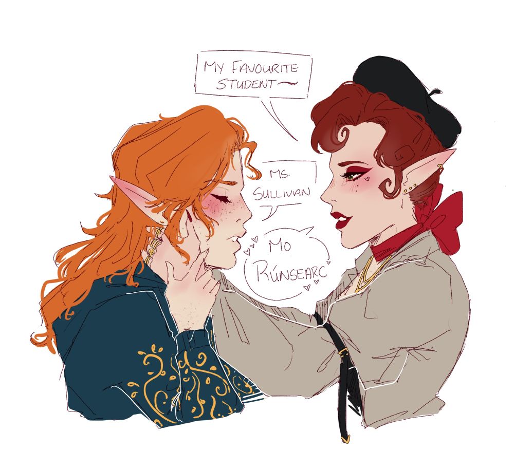 Drawing of Kitten a ginger elf flustered with his head being held by another elf. She with cherry red hair, she says “my favourite student~” kitten saying “ms Sullivan” she replies “Mo Rúnsearc”
