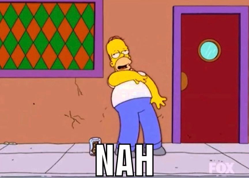 Homer crankin that Solja Boy and saying “Nah”