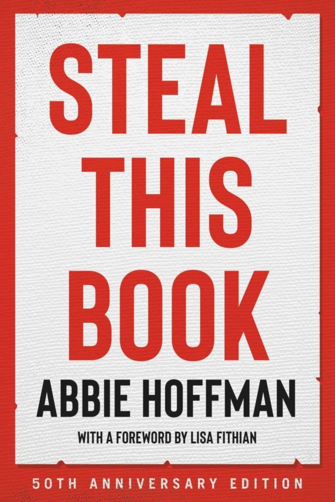 Check out Steal This Book (50th Anniversary Edition) - <p><b>Still Notorious, Radical, and Revolutionary 50 Years Later.</b> <br><b>A survival guide from one of the greatest creative organizers of the...