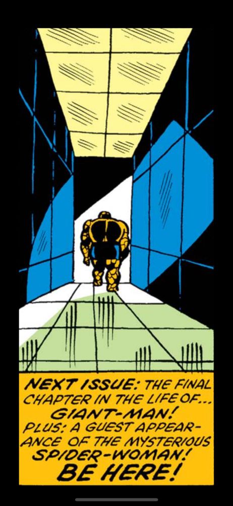 Ben "The Thing" Grimm walks down a hallway, sad that he won't be able to help his friend, GIANT-MAN! Caption reads: "Next Issue: The Final Chapter in the life of... GIANT-MAN! Plus: a guest appearance of the mysterious Spider-Woman! BE HERE!"