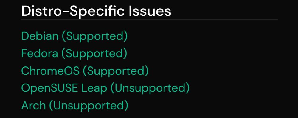 Capture d'écran d'un site d'une application
:

Distro-Specific Issues

Debian (Supported)

Fedora (Supported)

ChromeOS (Supported)

OpenSUSE Leap (Unsupported)

Arch (Unsupported)