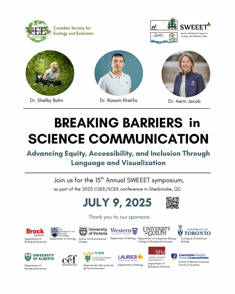 SWEEET Symposium poster for July 9, 2025 in Sherbrooke, QC at CSEE/SCEE 2025. Title: “Breaking Barriers in Science Communication: Advancing Equity, Accessibility, and Inclusion Through Language and Visualization.” Headshots and names of speakers Dr. Shelby Bohn, Dr. Rassim Khelifa, and Dr. Aerin Jacob. Logos of CSEE, SWEEET, 14 university sponsors, and a QR code to the SWEEET website.