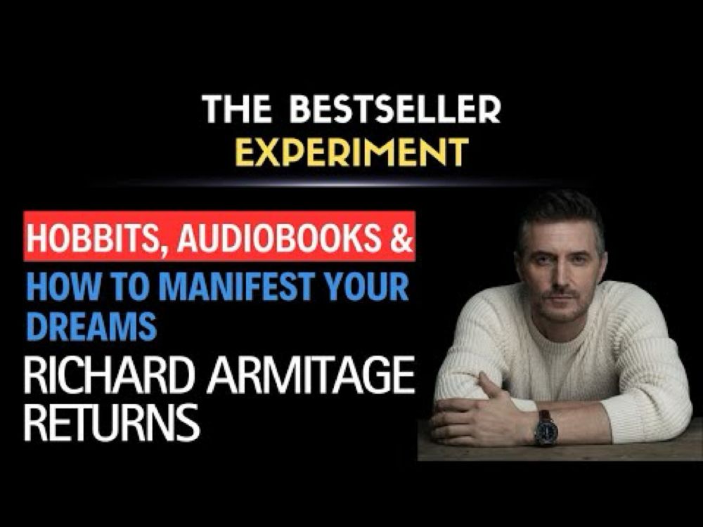 Ep519 - Richard Armitage Returns - “Hobbits, Audiobooks and How to Manifest Your Dreams”