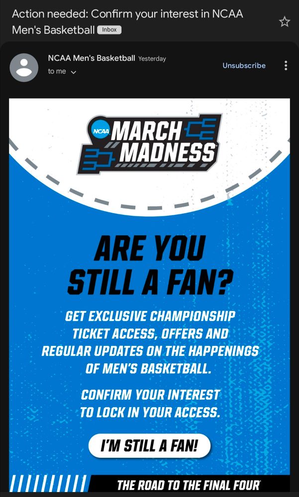 A screenshot of an email from the NCAA Men's Basketball account asking if I'm still a fan