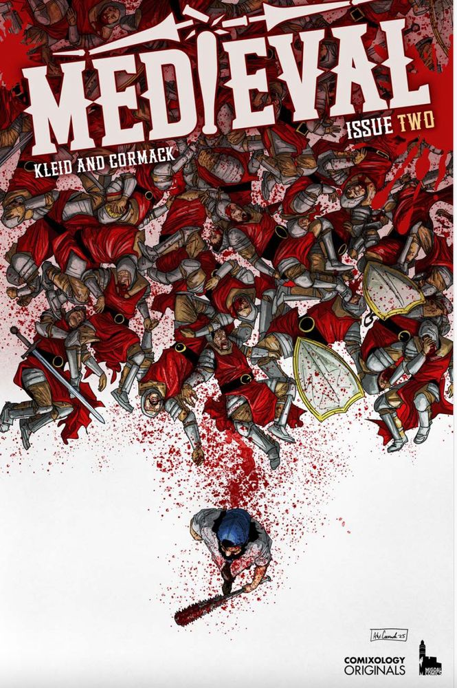 cover for Medieval #2 with art by Alex cormack showing the lead with his baseball bat walking away from some bloody knights. The medieval logo is at the top and it says “Kleid and cormack” and "issue two". Then it shows the Comixology originals and migdal comics logos in black and alex cormack's signature