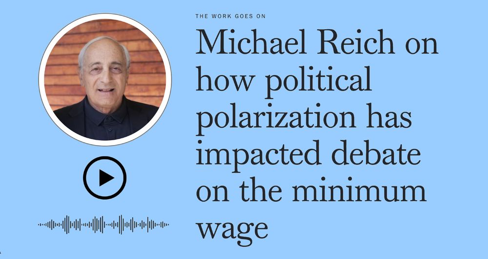 Michael Reich on how political polarization has impacted debate on the minimum wage