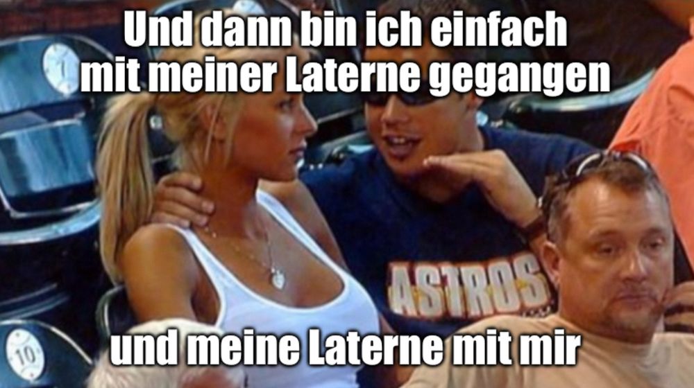 Bro explaining meme: Und dann bin ich einfach mit meiner Laterne gegangen

und meine Laterne mit mir