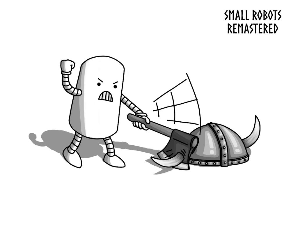 A cylindrical robot with banded arms and legs, using an axe to chop one of the horns off a classic horned Viking helmet lying on the ground next to it. The robot's teeth are bared in rage as it shakes a fist in the air. The Small Robots Remastered logo is in a font that resembles Norse runes.