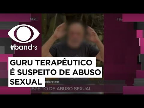 Guru terapêutico: suspeito de abuso sexual