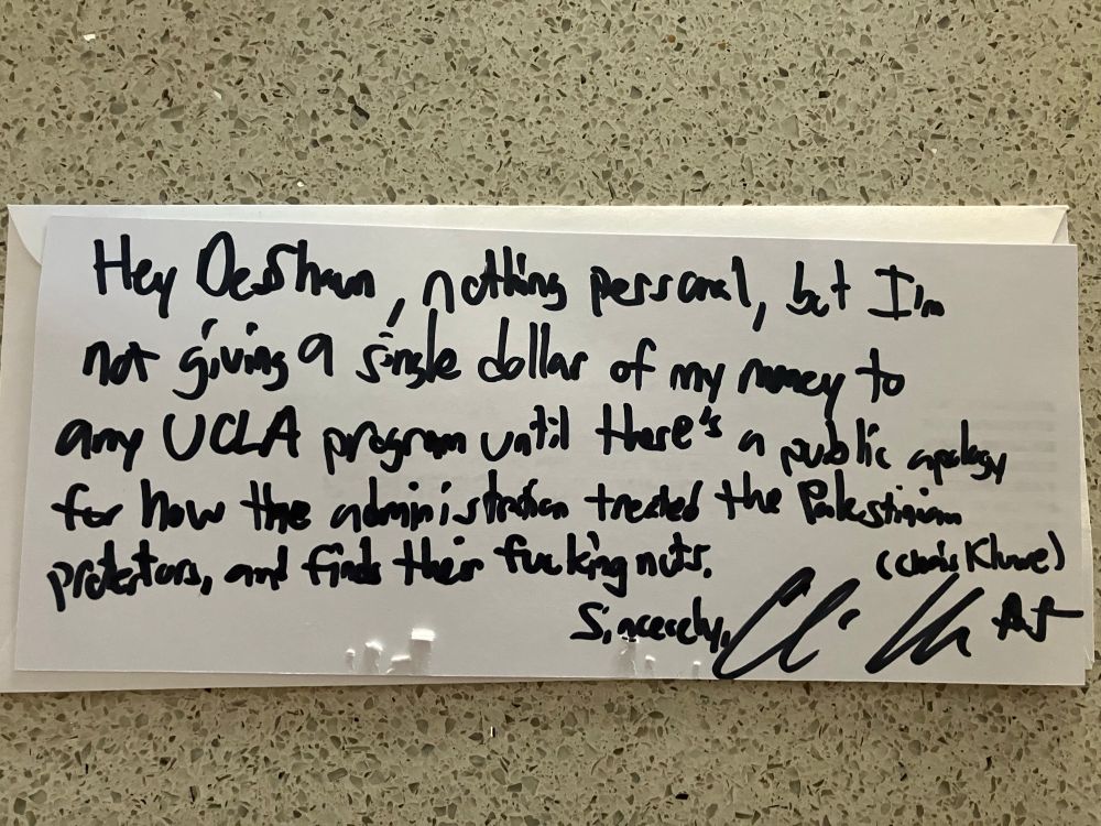 Hey DeShaun, nothing personal, but I’m not giving a single dollar of my money to any UCLA program until there’s a public apology for how the administration treated the Palestinian protesters, and finds their fucking nuts.

Sincerely, Chris Kluwe