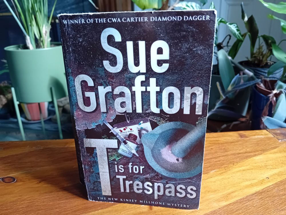 Book cover- T is for Trespass by Sue Grafton