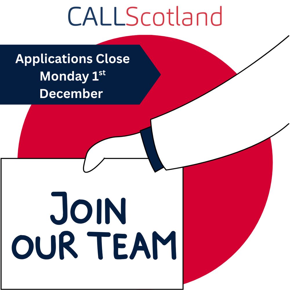 CALL Scotland graphic with a large red circle and an illustrated arm holding a sign that reads “Join Our Team.” Above the circle, a dark blue banner states: “Applications Close Monday 1st December.” The CALL Scotland logo appears at the top.