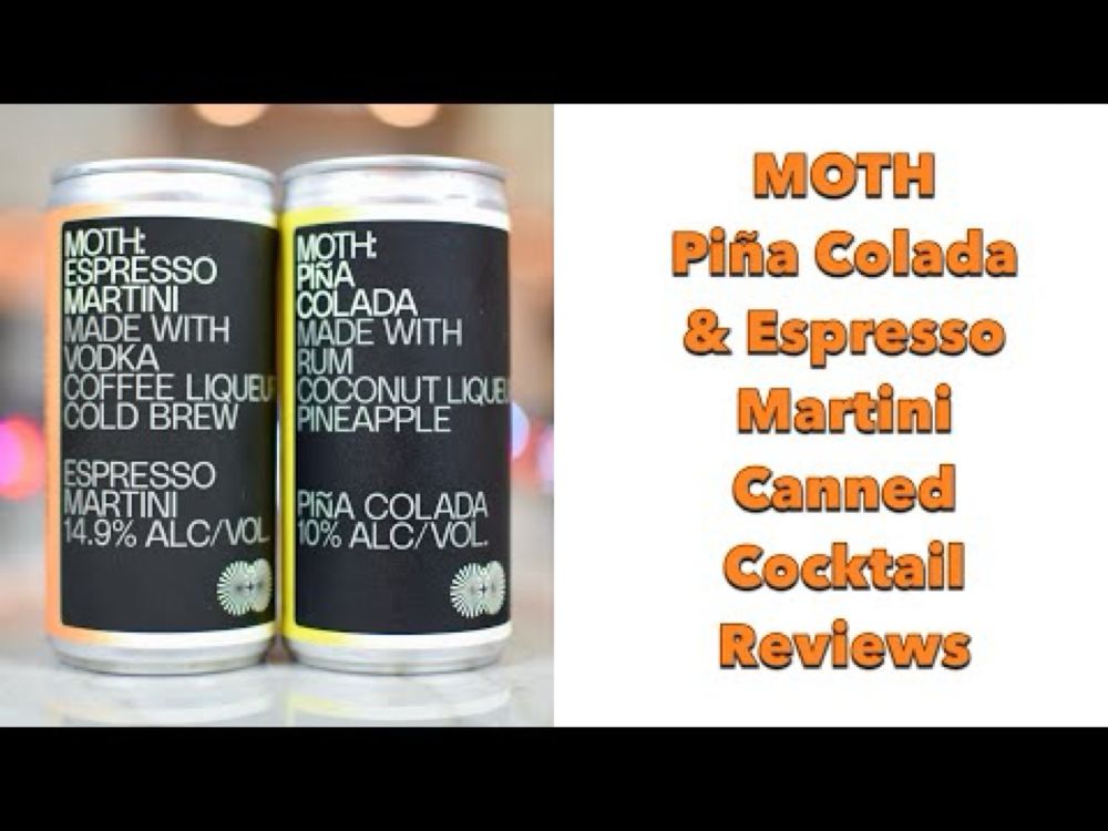 MOTH Piña Colada & Espresso Martini Canned Cocktail Reviews