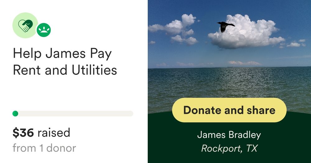 I am James. My car died in February. Lost my job in May. Still trying to pay my June r… James Bradley needs your support for Help James Pay Rent and Utilities